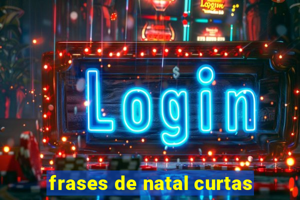 frases de natal curtas